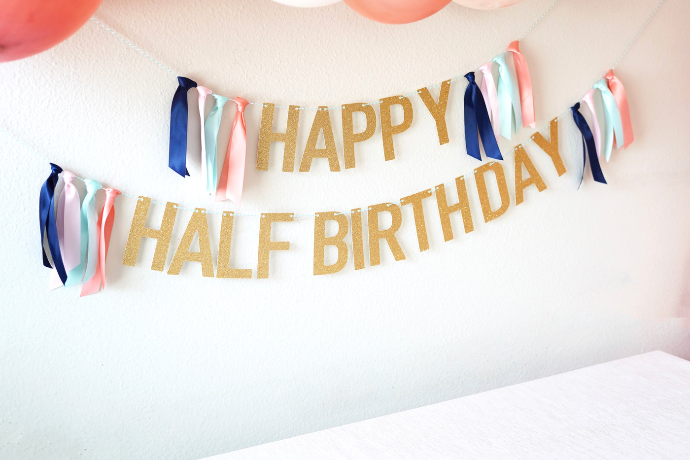 Happy Half Birthday Ribbon Banner, 6 Months Old, 1/2 Birthday Party Decorations, Photo Shoot Banner Prop